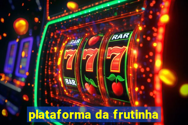 plataforma da frutinha