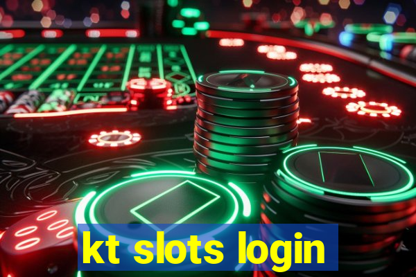 kt slots login