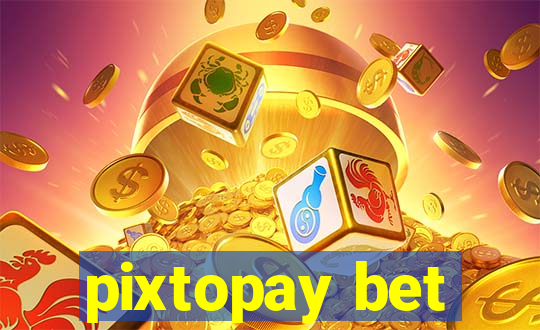 pixtopay bet