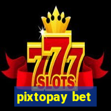 pixtopay bet