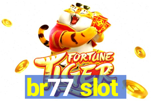 br77 slot