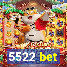 5522 bet