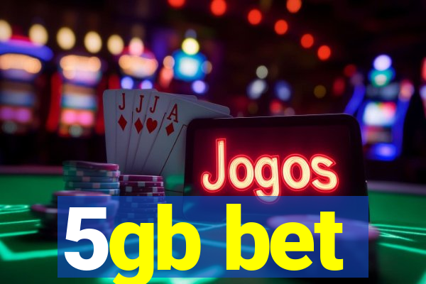 5gb bet