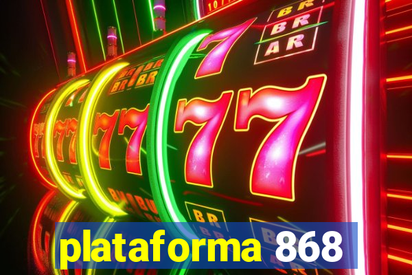 plataforma 868