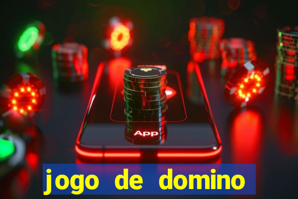 jogo de domino valendo dinheiro real