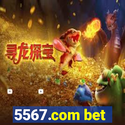 5567.com bet