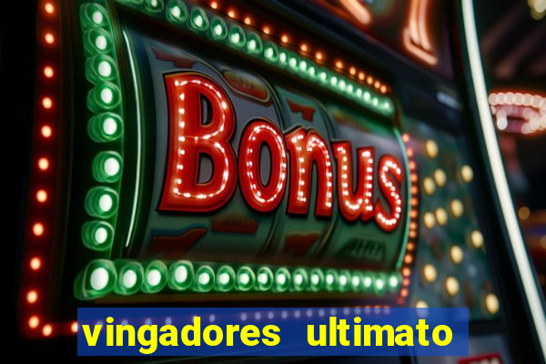 vingadores ultimato baixar filme completo dublado