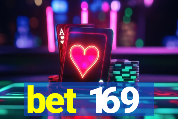 bet 169