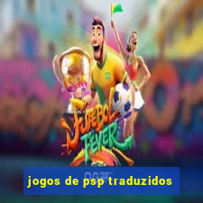 jogos de psp traduzidos