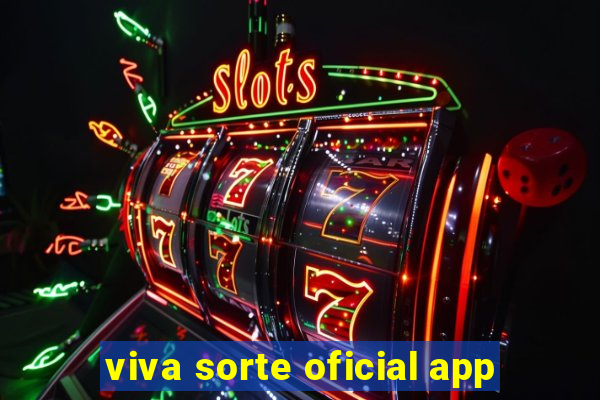 viva sorte oficial app