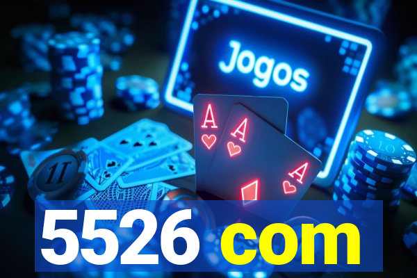 5526 com