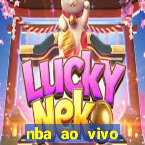 nba ao vivo grátis celular