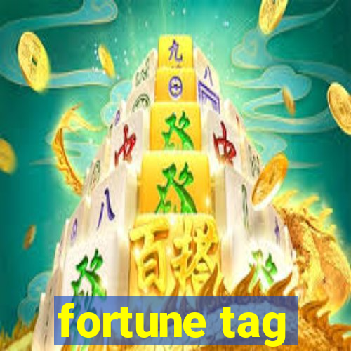 fortune tag