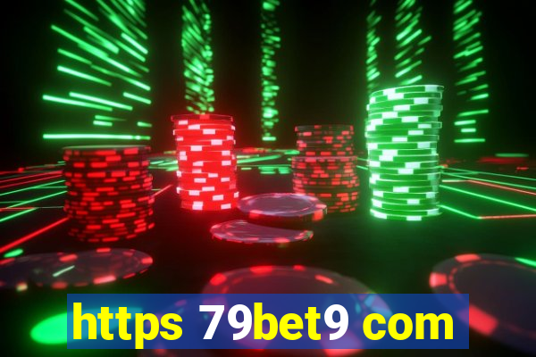 https 79bet9 com