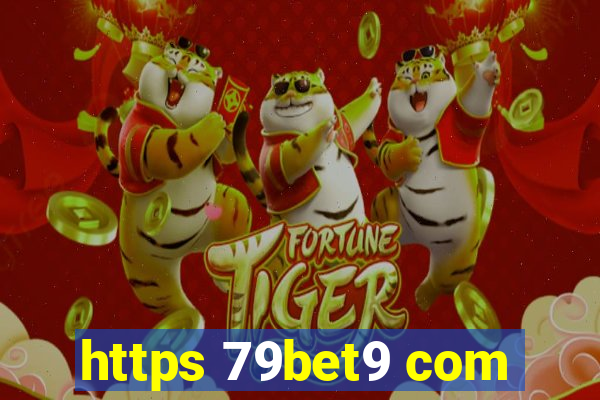 https 79bet9 com