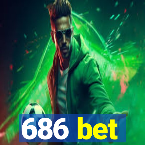 686 bet