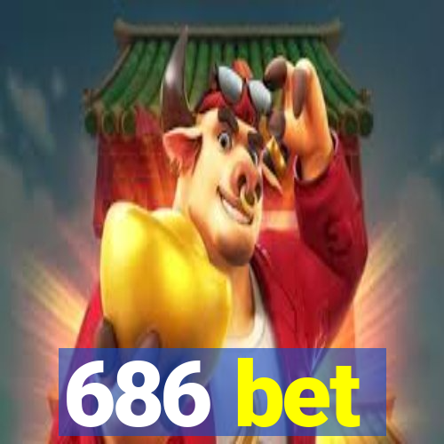 686 bet