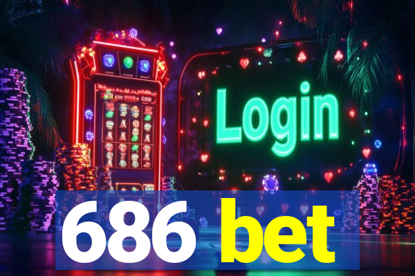 686 bet