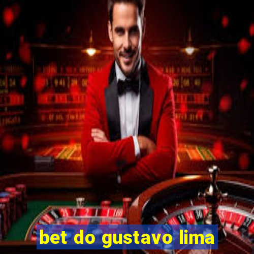 bet do gustavo lima