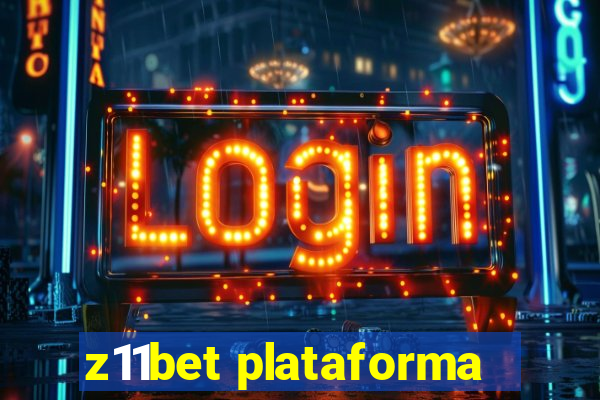 z11bet plataforma