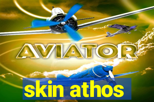 skin athos