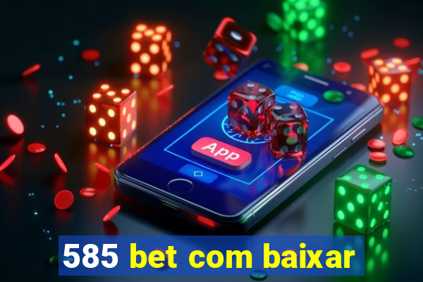 585 bet com baixar