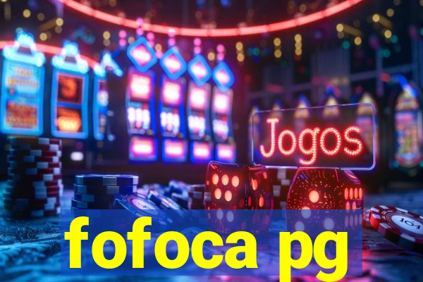 fofoca pg