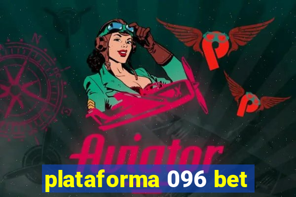 plataforma 096 bet