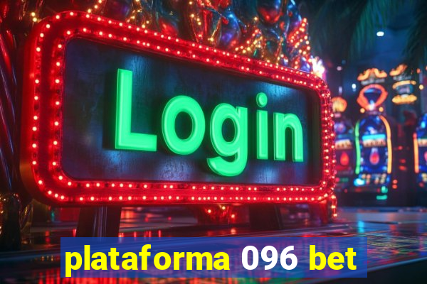 plataforma 096 bet