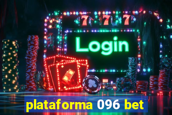 plataforma 096 bet