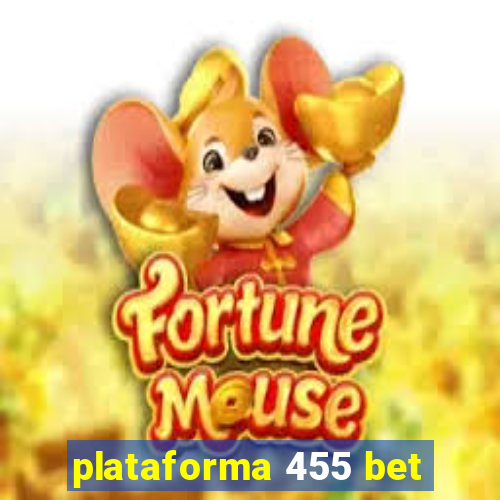 plataforma 455 bet