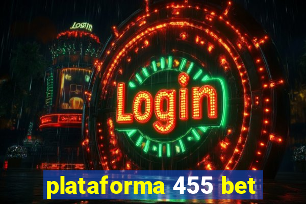 plataforma 455 bet