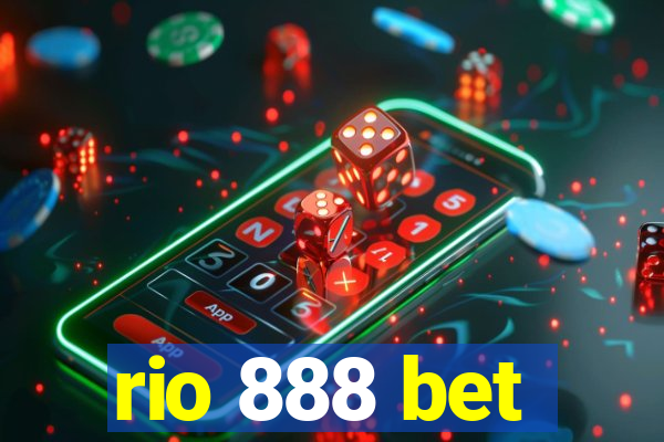 rio 888 bet