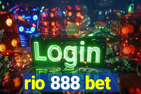 rio 888 bet