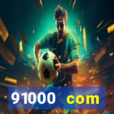 91000 com plataforma de jogos