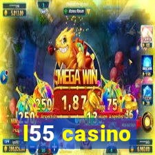 l55 casino