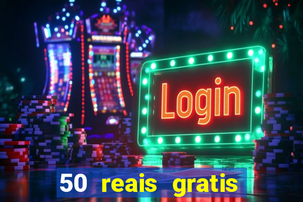 50 reais gratis para apostar