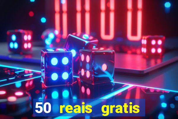 50 reais gratis para apostar