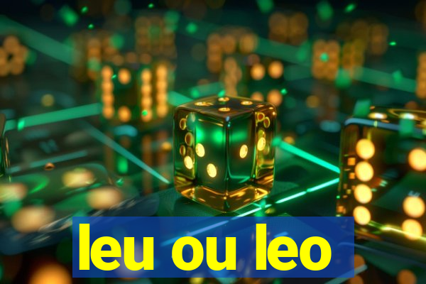 leu ou leo