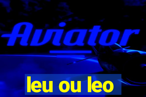 leu ou leo