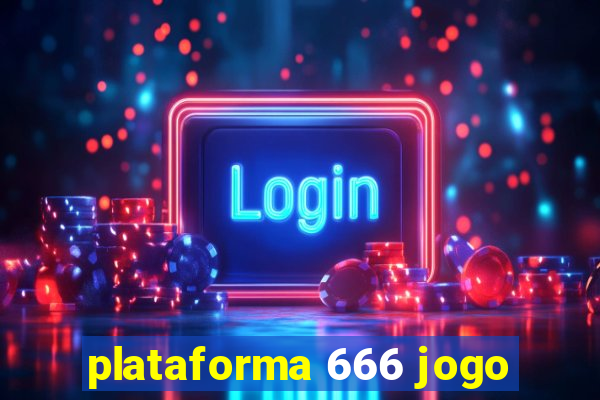 plataforma 666 jogo