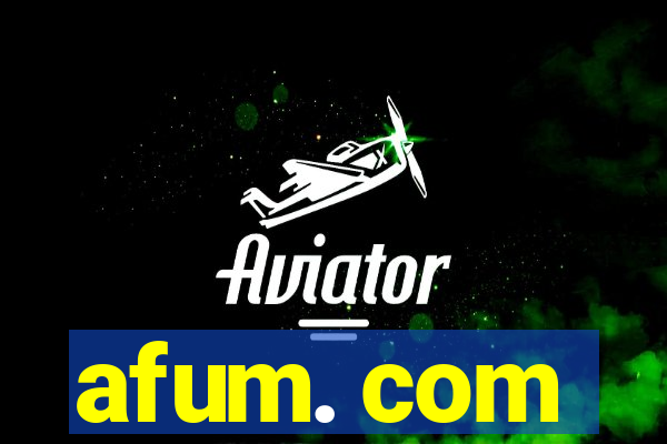 afum. com