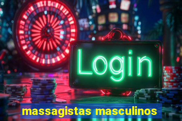 massagistas masculinos