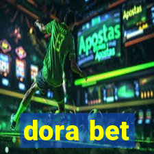 dora bet