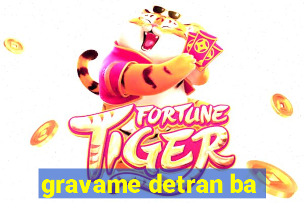 gravame detran ba