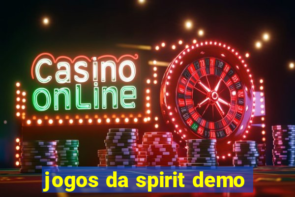 jogos da spirit demo