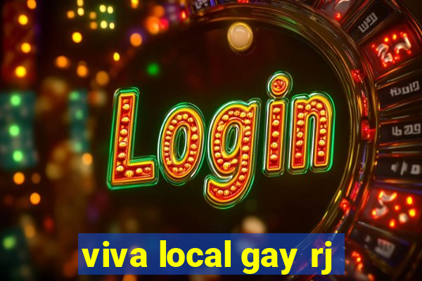 viva local gay rj