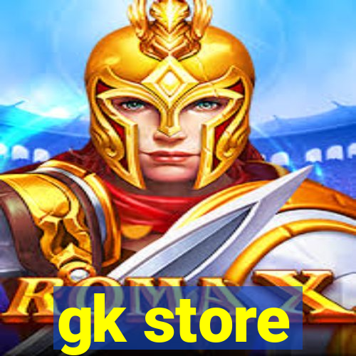 gk store