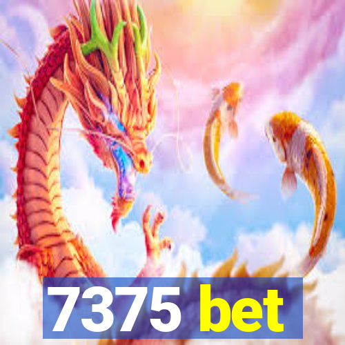 7375 bet