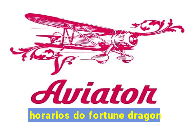 horarios do fortune dragon